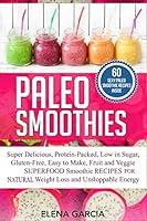 Algopix Similar Product 3 - Paleo Smoothies Super Delicious 