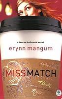 Algopix Similar Product 12 - Miss Match Lauren Holbrook Series