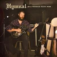 Algopix Similar Product 5 - Hymnal of a Troubled Man's Mind