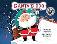 Algopix Similar Product 19 - Santa's Dog (A Santa's Dog Story Book 1)