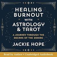 Algopix Similar Product 3 - Healing Burnout with Astrology  Tarot