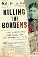 Algopix Similar Product 18 - Killing the Bordens Lizzie Borden and