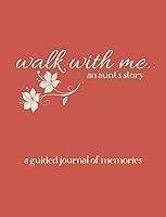 Algopix Similar Product 4 - Walk With Me  An Aunts Story A