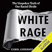 Algopix Similar Product 5 - White Rage The Unspoken Truth of Our