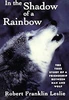 Algopix Similar Product 3 - In the Shadow of a Rainbow The True