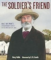 Algopix Similar Product 10 - The Soldiers Friend Walt Whitmans