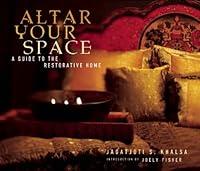 Algopix Similar Product 20 - Altar Your Space A Guide to the