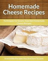 Algopix Similar Product 17 - Homemade Cheese Recipes Techniques for