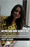 Algopix Similar Product 8 - NO POO HAIR CARE SECRETS 101 A tried