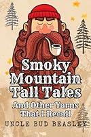 Algopix Similar Product 19 - Smoky Mountain Tall Tales And Other