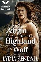 Algopix Similar Product 8 - A Virgin for the Highland Wolf  A