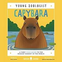 Algopix Similar Product 14 - Capybara A First Field Guide to the