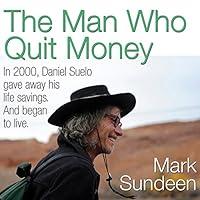 Algopix Similar Product 19 - The Man Who Quit Money