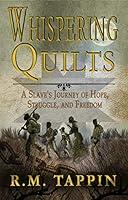 Algopix Similar Product 6 - Whispering Quilts A Slaves Journey of