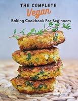 Algopix Similar Product 18 - The Complete Vegan Baking Cookbook For