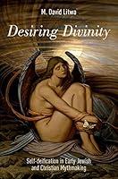 Algopix Similar Product 4 - Desiring Divinity Selfdeification in