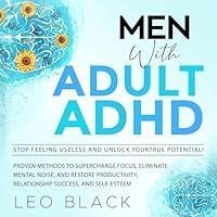 Algopix Similar Product 9 - Men with Adult ADHD Stop Feeling