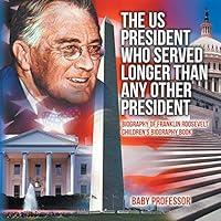 Algopix Similar Product 14 - The US President Who Served Longer Than