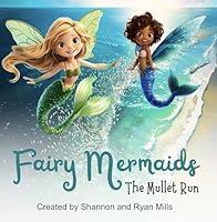 Algopix Similar Product 18 - Fairy Mermaids: The Mullet Run