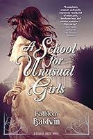 Algopix Similar Product 3 - A School for Unusual Girls A Stranje
