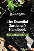 Algopix Similar Product 2 - The Essential Gardeners Handbook From