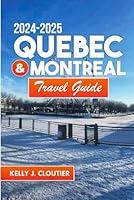 Algopix Similar Product 19 - Quebec  Montreal Travel Guide