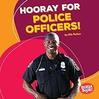 Algopix Similar Product 5 - Hooray for Police Officers!