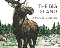 Algopix Similar Product 3 - The Big Island: A Story of Isle Royale