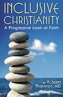 Algopix Similar Product 13 - Inclusive Christianity A Progressive