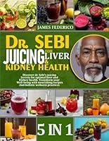 Algopix Similar Product 1 - DR SEBI JUICING FOR LIVER  KIDNEY