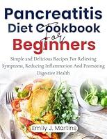 Algopix Similar Product 8 - PANCREATITIS DIET COOKBOOK FOR