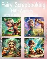 Algopix Similar Product 19 - Fairy Scrapbooking: With Animals