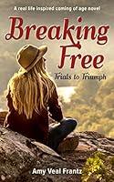 Algopix Similar Product 14 - Breaking Free: Trials to Triumph