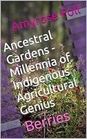 Algopix Similar Product 7 - Ancestral Gardens  Millennia of