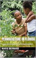 Algopix Similar Product 14 - Permaculture in Florida Sustainable