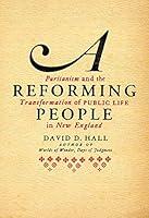 Algopix Similar Product 19 - A Reforming People Puritanism and the