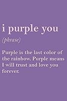 Algopix Similar Product 12 - I Purple You Definition Cute I Purple