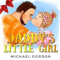 Algopix Similar Product 5 - Daddys Little Girl Childrens book