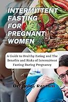 Algopix Similar Product 14 - INTERMITTENT FASTING FOR PREGNANT