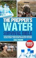 Algopix Similar Product 1 - The Preppers Water Survival Bible The