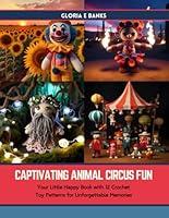 Algopix Similar Product 2 - Captivating Animal Circus Fun Your