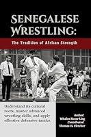 Algopix Similar Product 11 - Senegalese Wrestling The Tradition of