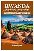 Algopix Similar Product 18 - RWANDA TRAVEL GUIDE FOR BEGINNERS The