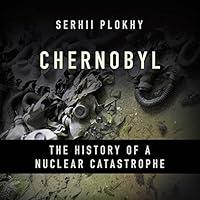 Algopix Similar Product 18 - Chernobyl The History of a Nuclear