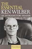Algopix Similar Product 10 - The Essential Ken Wilber An