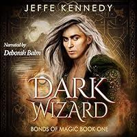 Algopix Similar Product 11 - Dark Wizard: Bonds of Magic, Book 1