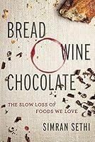 Algopix Similar Product 18 - Bread Wine Chocolate The Slow Loss