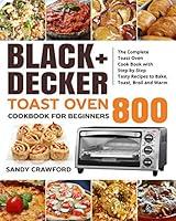 Algopix Similar Product 14 - BLACKDECKER Toast Oven Cookbook for