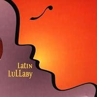 Algopix Similar Product 20 - Latin Lullaby
