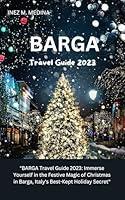 Algopix Similar Product 2 - Barga Travel Guide 2023 BARGA Travel